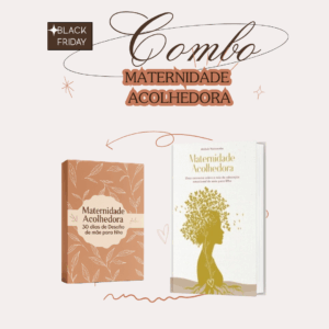 Combo Maternidade Acolhedora